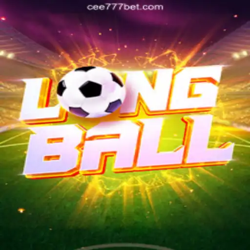 LongBall: The Revolutionary Game on the CEE777.com Platform